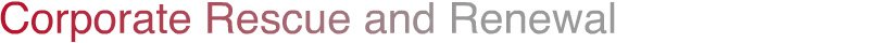Corporate Rescue and Renewal