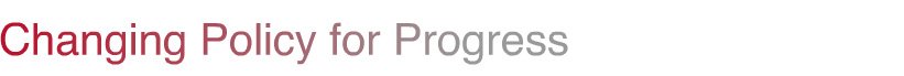 Changing Policy for Progress